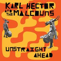 Artwork for Unstraight Ahead by Karl Hector & The Malcouns