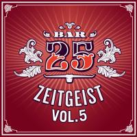 Artwork for Bar25 - Zeitgeist, Vol. 5 by Various Artists