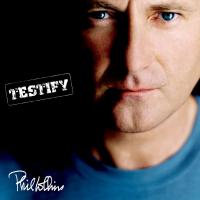 Artwork for Testify by Phil Collins