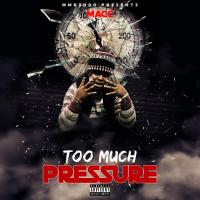 Artwork for Too Much Pressure by Macc