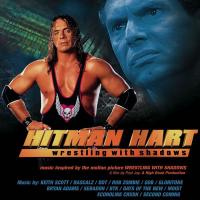 Artwork for Hitman Hart: Wrestling With Shadows (Original Soundtrack) by Various Artists