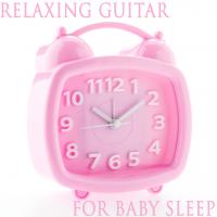 Artwork for Relaxing Guitar for Baby Sleep by Sleep Baby Sleep