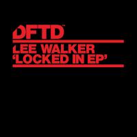 Artwork for Locked In EP by Lee Walker