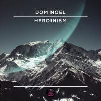 Artwork for Heroinism by Dom Noel
