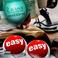 Artwork for 2 Easy by All World X