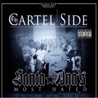 Artwork for Santa Anas Most  Hated by The Cartel Side