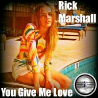 Artwork for You Give Me Love by Rick Marshall