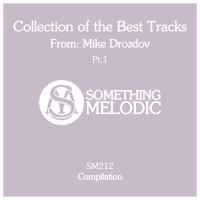 Artwork for Collection of the Best Tracks From: Mike Drozdov, Pt. 1 by Mike Drozdov