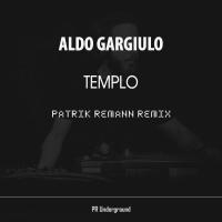 Artwork for Templo (Patrik Remann Remix) by Aldo Gargiulo