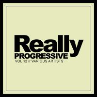 Artwork for Really Progressive, Vol.12 by Various Artists