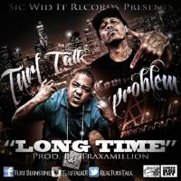 Artwork for Long Time (feat. Problem) by Turf Talk