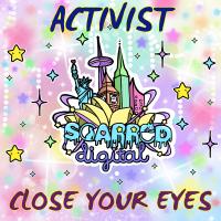 Artwork for Close Your Eyes by Activist