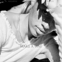 Artwork for Make A Way by Killavesi