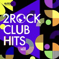 Artwork for 2Rock Club Hits Vol. 8 by Alexander Turok