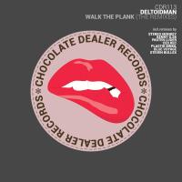 Artwork for Walk The Plank (The Remixes) by Deltoidman