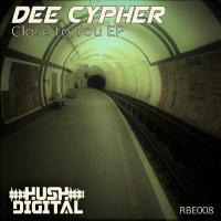 Artwork for Close To You EP by Dee Cypher