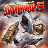 Artwork for Sharknado 5 The Original Score Soundtrack by Various Artists