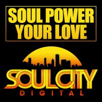 Artwork for Your Love by Soul Power