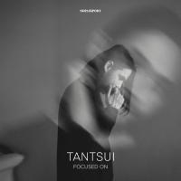 Artwork for Focused On by Tantsui