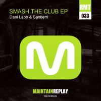 Artwork for Smash The Club EP by Dani Labb