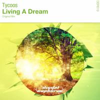 Artwork for Living A Dream by Tycoos