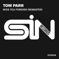 Artwork for Miss You Forever (Remaster) by Tom Parr