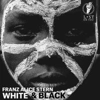 Artwork for White & Black by Franz Alice Stern