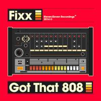 Artwork for Got That 808 by DJ Fixx