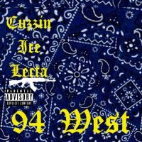 Artwork for 94 West (feat. Ecay Uno) by Cuzzin Ice Lecta