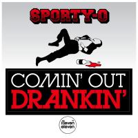 Artwork for Comin' Out Drankin' by Sporty-O