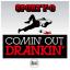 Artwork for Comin' Out Drankin'