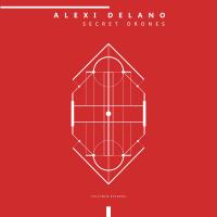 Artwork for Secret Drones by Alexi Delano