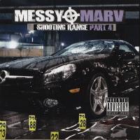 Artwork for Messy Marv - Shooting Range Part 4 by Messy Marv