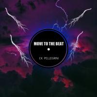 Artwork for Move To The Beat by Ck Pellegrini