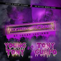 Artwork for Young Tony VS Tony Guapo (Chopped N Screwed) by Tony Guapo