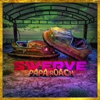 Artwork for Swerve (feat. FEVER 333 & Sueco) by Papa Roach