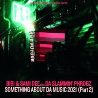 Artwork for Somethin' About Da Music 2021 (Part 2) by Bibi