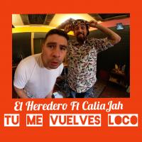 Artwork for Tú me vuelves loco (feat. El Heredero) by CALIAJAH