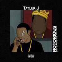 Artwork for Notorious by Taylor J