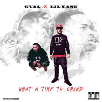 Artwork for What a Time to Grind by G-Val