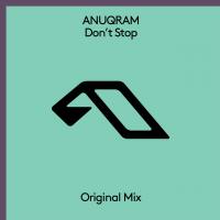 Artwork for Don't Stop by ANUQRAM