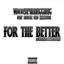 Artwork for For The Better (feat. Smackz & 200Berk)