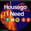 Artwork for I Need (Original Mix)