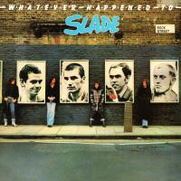 Artwork for Whatever Happened to Slade (Expanded) by Slade