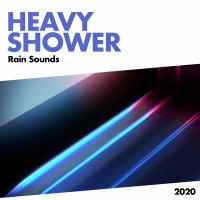 Artwork for Heavy Shower by Rain Sounds