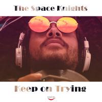 Artwork for Keep On Trying by The Space Knights