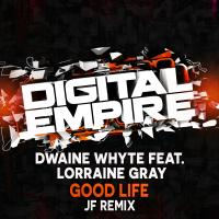 Artwork for Good Life (JF Remix) by Dwaine Whyte