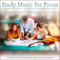 Artwork for Study Music for Focus: Concentration Music for Studying, Reading, Ambient Focus and Studying Music by Study Music For Focus