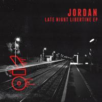 Artwork for Late Night Libertine EP by Jordan