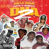 Artwork for DNA 2: Son of a Gangsta by Dolla Dame